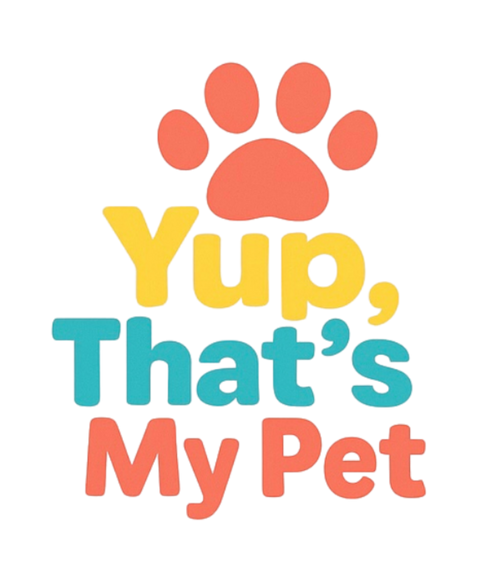 Yup That's My Pet